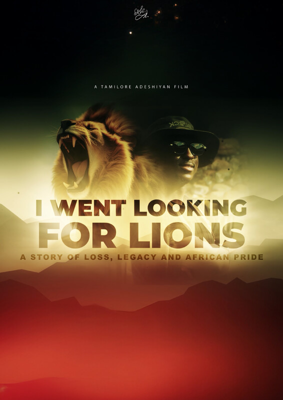 I WENT LOOKING FOR LIONS: A Story of Loss, Legacy, and African Pride poster